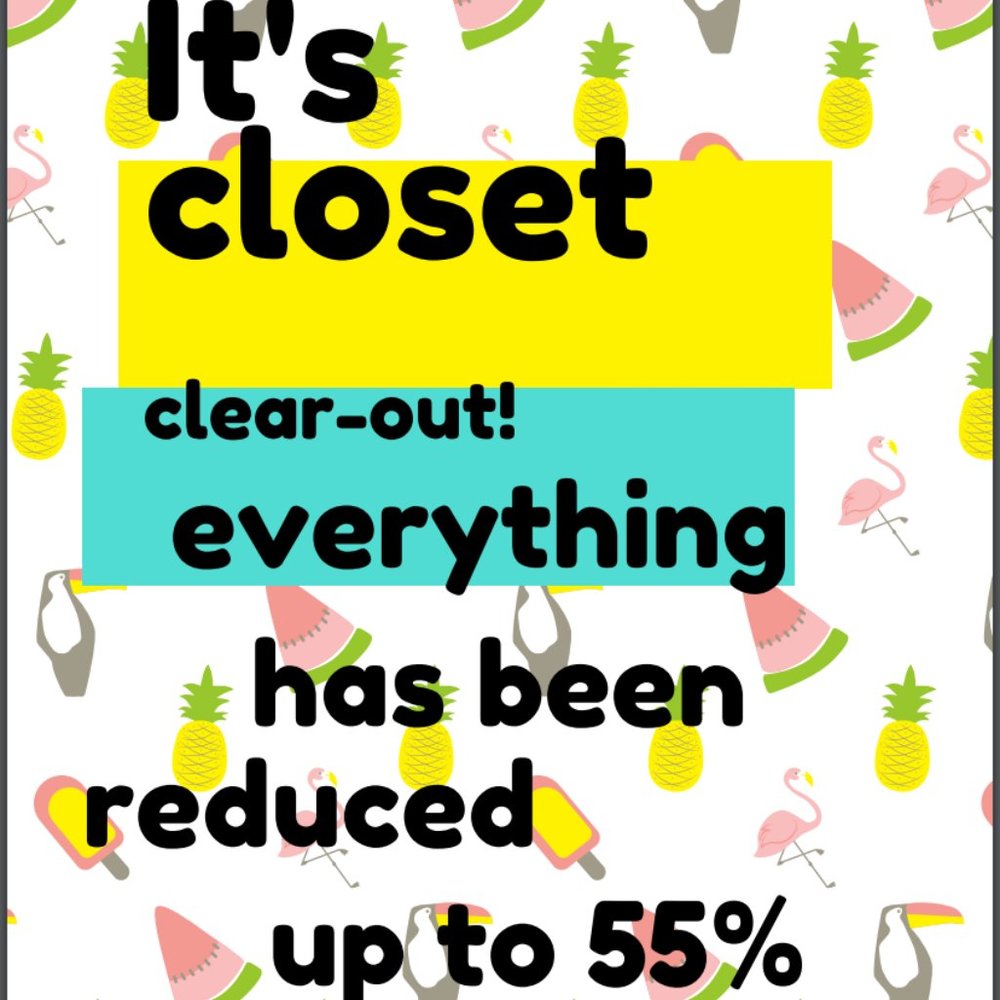 CLOSET CLEAR OUT